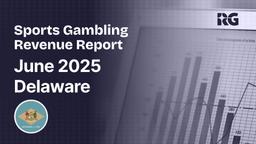 Delaware June Sports Betting Totals Reach $14.4M in 2025, Strongest in Three YearsSportsbooks Clear $18.2M in April Bets